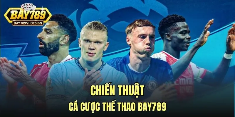 Chiến thuật cá cược thể thao Bay789