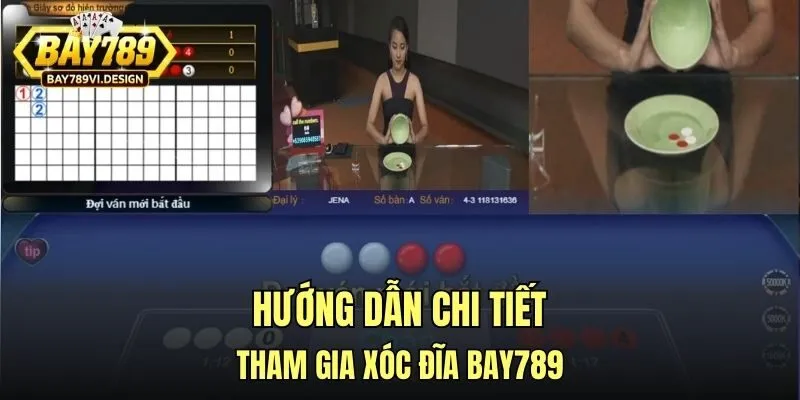 Hướng dẫn chi tiết tham gia xóc đĩa Bay789